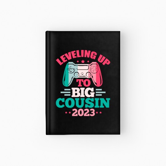 Leveling Up To Big Cousin 2023 Hardcover Journal