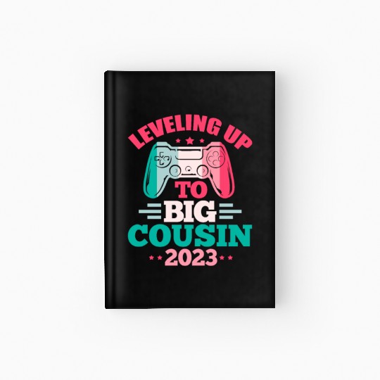 Leveling Up To Big Cousin 2023 Hardcover Journal