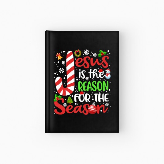 Jesus Is The Reason For The Season Christmas Hardcover Journal