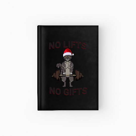 Funny No Lifts No Gifts Christmas Workout Hardcover Journal