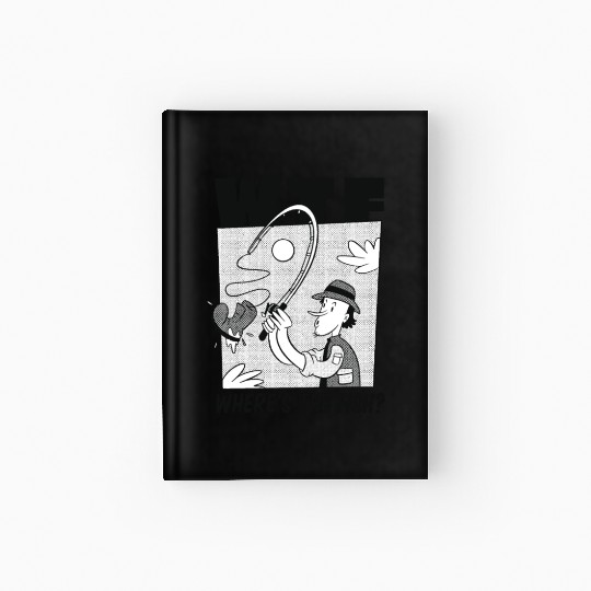 WTF Where's the fish WTF Where's the fish inspirat Hardcover Journal