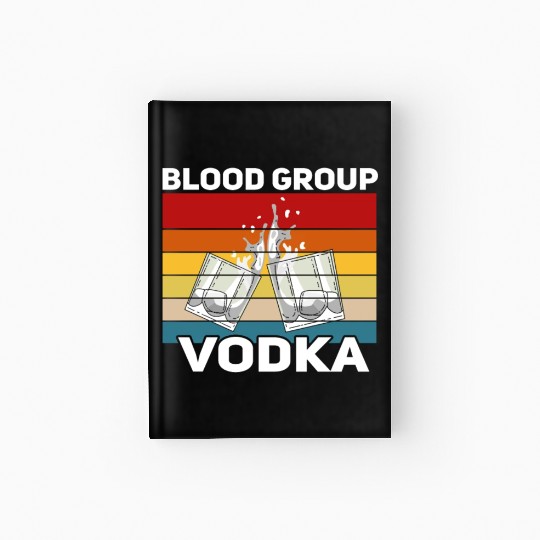 Funny vodka alcohol saying motif Hardcover Journal