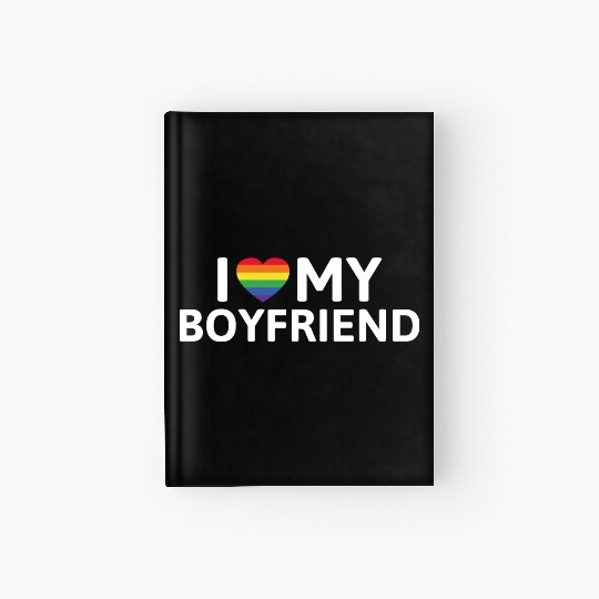 I Love My Boyfriend Hardcover Journal