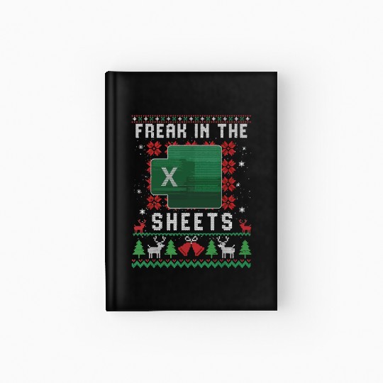 Freak In The Sheets Excel Ugly Christmas Sweater Hardcover Journal