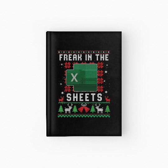 Freak In The Sheets Excel Ugly Christmas Sweater Hardcover Journal