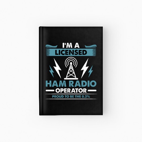Ham Radio I'm A Licensed Ham Radio Antenna Channel Hardcover Journal