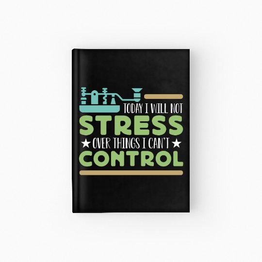 Ham Radio Today I Will Not Amateur Radio Operator Hardcover Journal