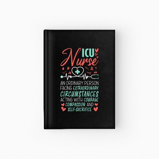 Proud ICU Nurse Saying Hardcover Journal