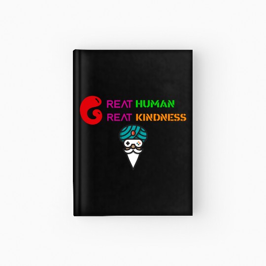 GREAT HUMAN,GREAT KINDNESS Hardcover Journal