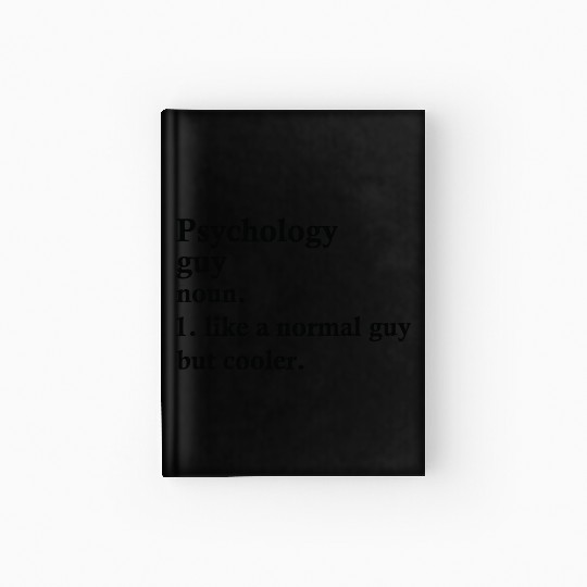 Psychology Guy Funny psychologist Definition Hardcover Journal