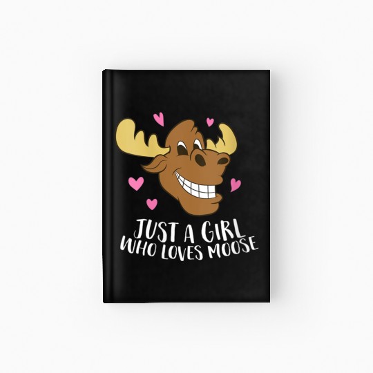 Funny Just A Teacher Who Loves Moose Hardcover Journal