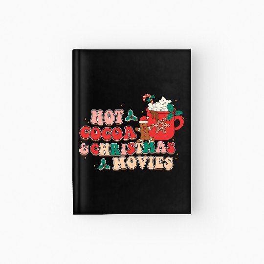 hot cocoa christmas movies Hardcover Journal