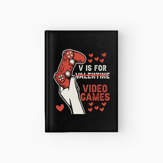 V Is For Video Games Valentines Day Gamer Gifts Hardcover Journal