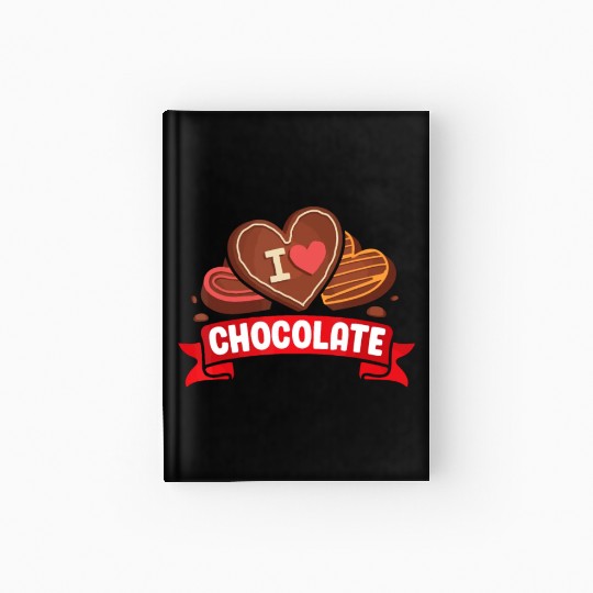 I Love Chocolate Sweets Candy Chocolate Bar Hardcover Journal