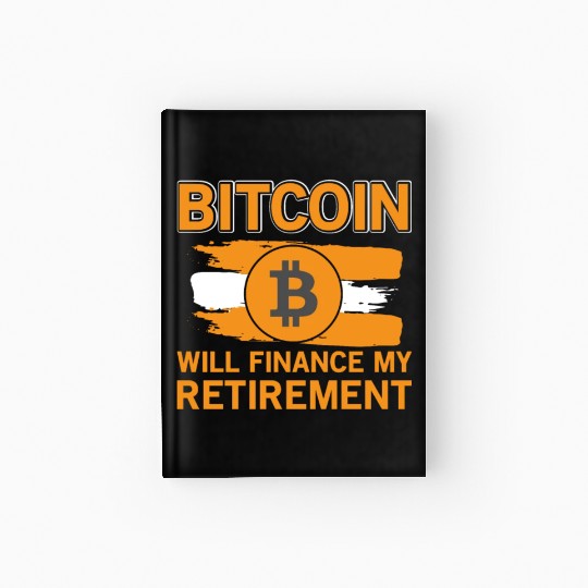 Bitcoin Retirement Crypto Currency Hardcover Journal