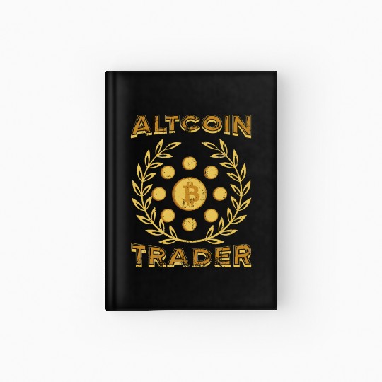 Altcoin Trader Crypto Bitcoin Blockchain Trader Hardcover Journal