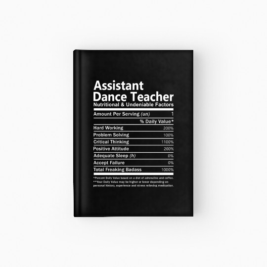 Assistant Dance Teacher Hardcover Journal - Nutritional And