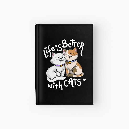 Valentine's Cat Lover Life Is Better With Cats mot Hardcover Journal
