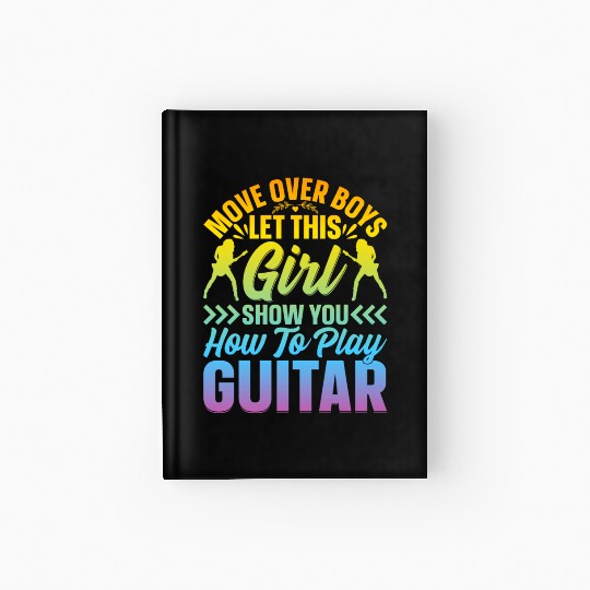 Guitar Player Girls Guitarist - Funny Guitar Playe Hardcover Journal