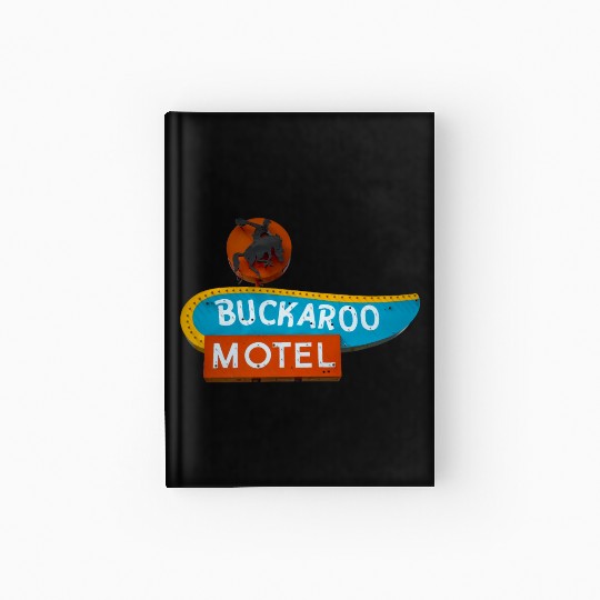 Buckaroo Motel Sign Route 66 Tucumcari New Mexico Hardcover Journal