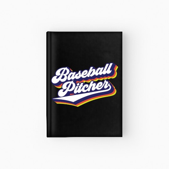 Baseball Pitcher Sayings Player Hobby Hardcover Journal