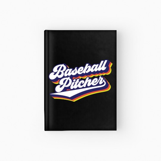Baseball Pitcher Sayings Player Hobby Hardcover Journal