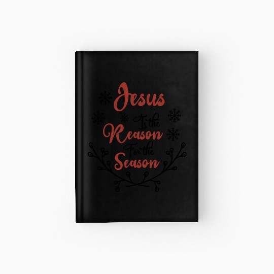 Jesus is the reason for the season Hardcover Journal