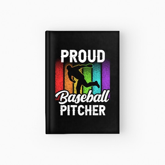 Proud Baseball Pitcher Sayings Player Hobby Hardcover Journal