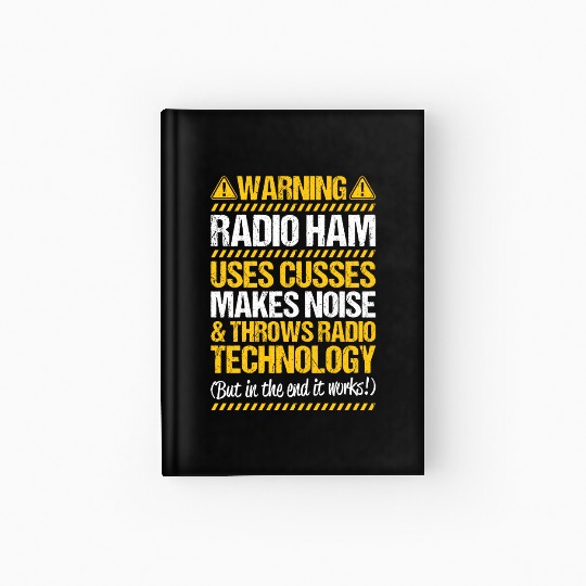 Radio Ham Amateur Radio Operator Ham Radio Hardcover Journal