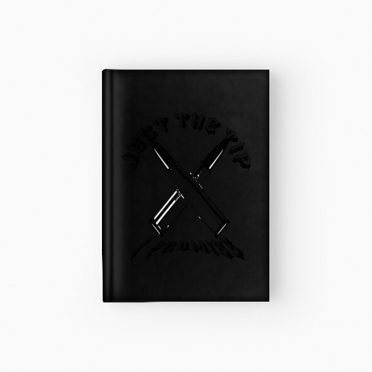 JUST THE TIP I PROMISS Hardcover Journal