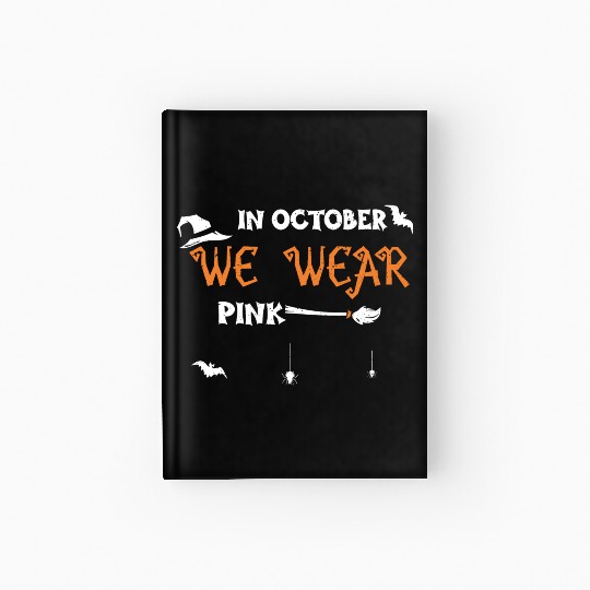 In October We Wear Pink Hardcover Journal