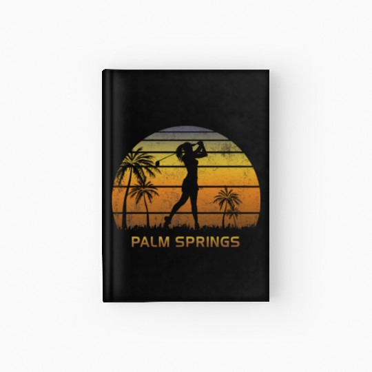 Retro Palm Springs Women's Golf Golfing Fan Hardcover Journal