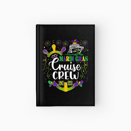 Mardi Gras Cruise 2023 New Orleans Carnival Vacati Hardcover Journal