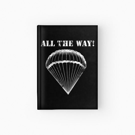 All the Way! - 82nd Airborne Hardcover Journal