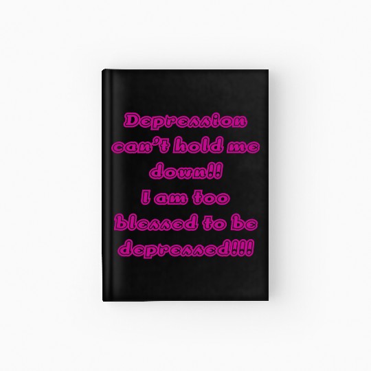 Depression can t hold me Hardcover Journal
