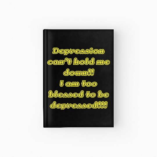 Depression can t hold me Hardcover Journal