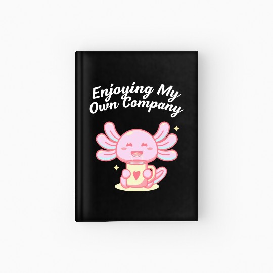 Enjoying My Own Company Sarcastic Introvert Sarcas Hardcover Journal