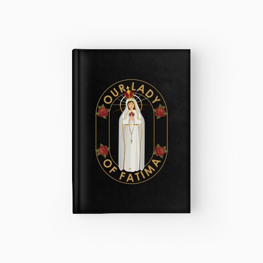 Our Lady of Fatima Rosary Prayer Holy Blessed Mary Hardcover Journal