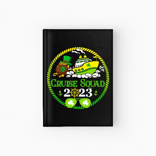 Family Cruise Squad 2023 St Patricks Cruise Hardcover Journal