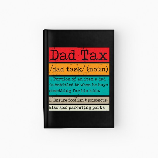 Vintage Dad Tax Definition Men Funny Father's Day Hardcover Journal