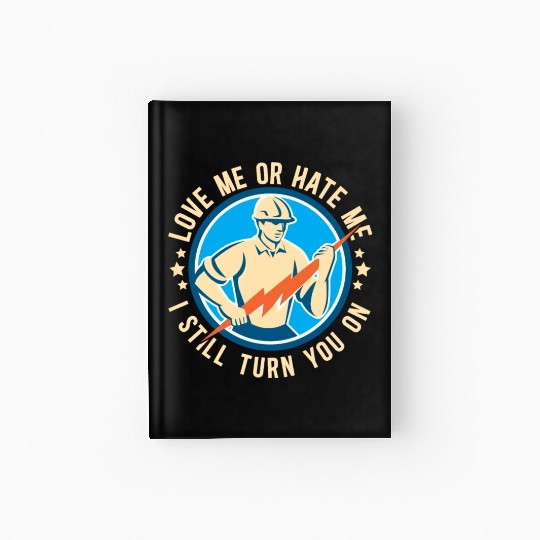 Funny Electrical Lineman Saying Thank A Lineman Hardcover Journal