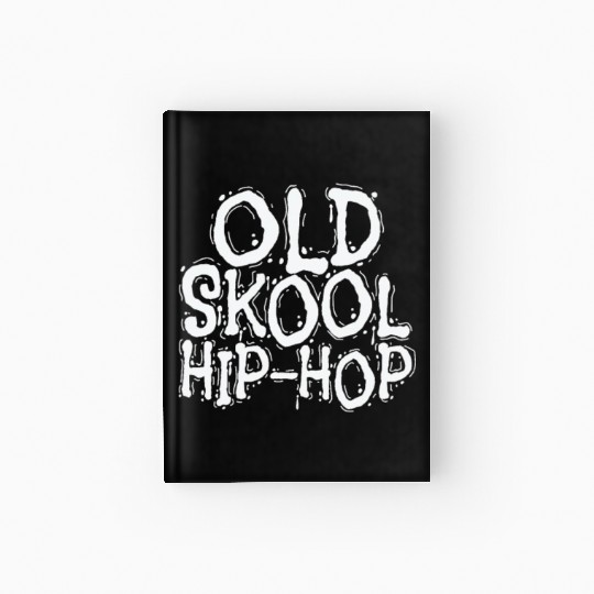 Old Skool Hip Hop Music Direction Rap Hardcover Journal