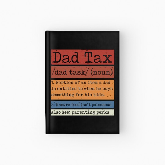 Vintage Dad Tax Definition Men Funny Father's Day Hardcover Journal