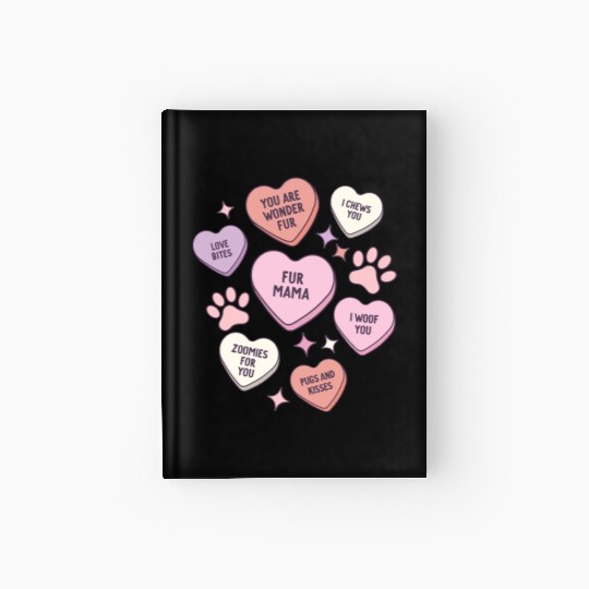My Dog Is My Valentine Conversation Hearts Hardcover Journal