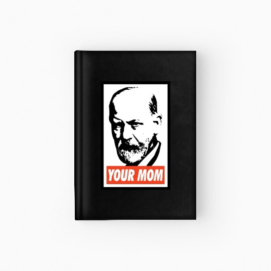 Sigmund Freud Your Mom Hardcover Journal