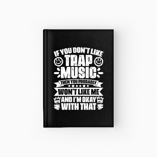 Awesome Trap Music Trapping Trap Vibes Trap Music Hardcover Journal
