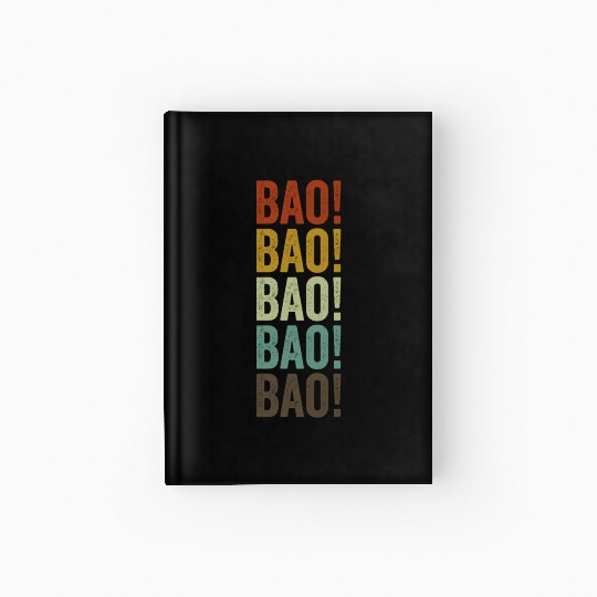 Bao! Dim Sum Lover Chinese Food Dumplings Bao Hardcover Journal