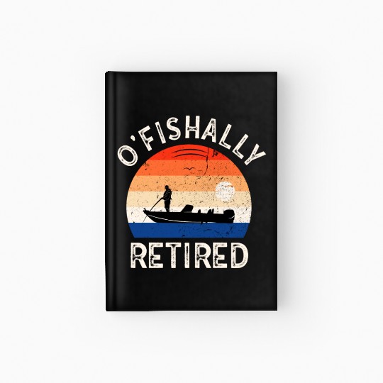 Ofishally Retired Fishing Retro Retirement Fishing Hardcover Journal