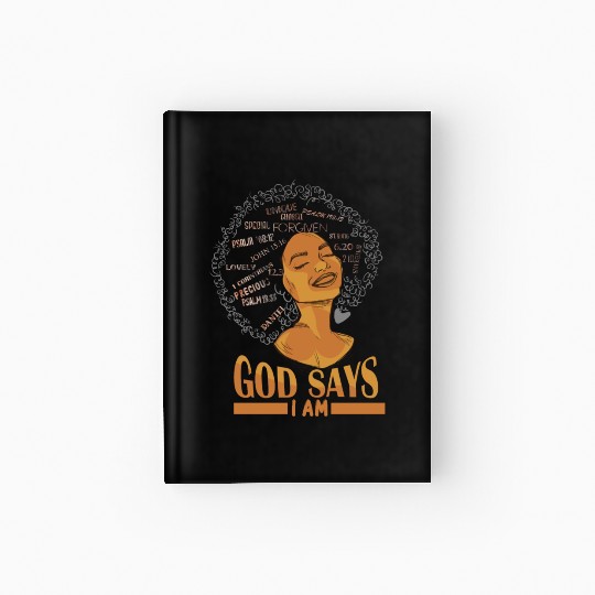 African American Girl God Says I Am Black Pride Hardcover Journal