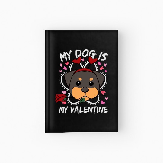 My Dog Is My Valentine Hardcover Journal